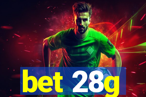 bet 28g